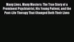 Many Lives Many Masters: The True Story of a Prominent Psychiatrist His Young Patient and the