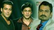OMG! Shahrukh Khan's Dilwale Replaces Salman Khan's PRDP Says Nawazuddin Siddiqui
