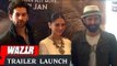 WAZIR Official TRAILER LAUNCH | Amitabh Bachchan, Farhan Akhtar, Aditi Rao Hyadri, Neil Nitin Mukesh
