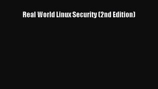 [PDF Download] Real World Linux Security (2nd Edition) [PDF] Full Ebook