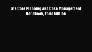 [PDF Download] Life Care Planning and Case Management Handbook Third Edition [PDF] Full Ebook