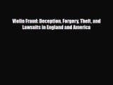 PDF Download Violin Fraud: Deception Forgery Theft and Lawsuits in England and America Download