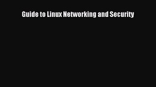 [PDF Download] Guide to Linux Networking and Security [PDF] Online