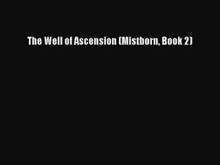 [PDF Download] The Well of Ascension (Mistborn Book 2) [PDF] Full Ebook