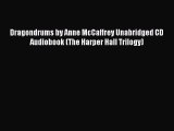 [PDF Download] Dragondrums by Anne McCaffrey Unabridged CD Audiobook (The Harper Hall Trilogy)