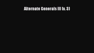 [PDF Download] Alternate Generals III (v. 3) [Read] Online