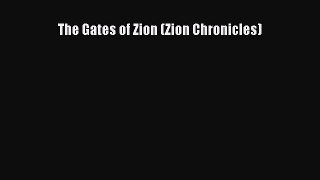 [PDF Download] The Gates of Zion (Zion Chronicles) [PDF] Full Ebook