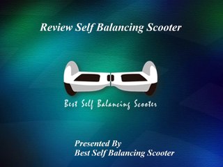 Review Self Balancing Scooter