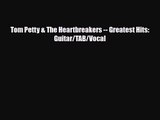 PDF Download Tom Petty & The Heartbreakers -- Greatest Hits: Guitar/TAB/Vocal Download Online