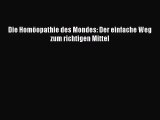 Die Homöopathie des Mondes: Der einfache Weg zum richtigen Mittel PDF Ebook herunterladen gratis