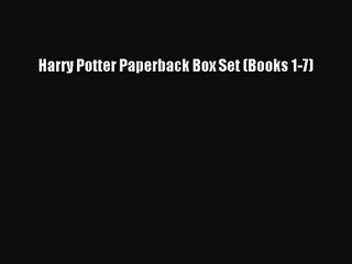 [PDF Download] Harry Potter Paperback Box Set (Books 1-7) [PDF] Online