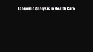 [PDF Download] Economic Analysis in Health Care [PDF] Full Ebook