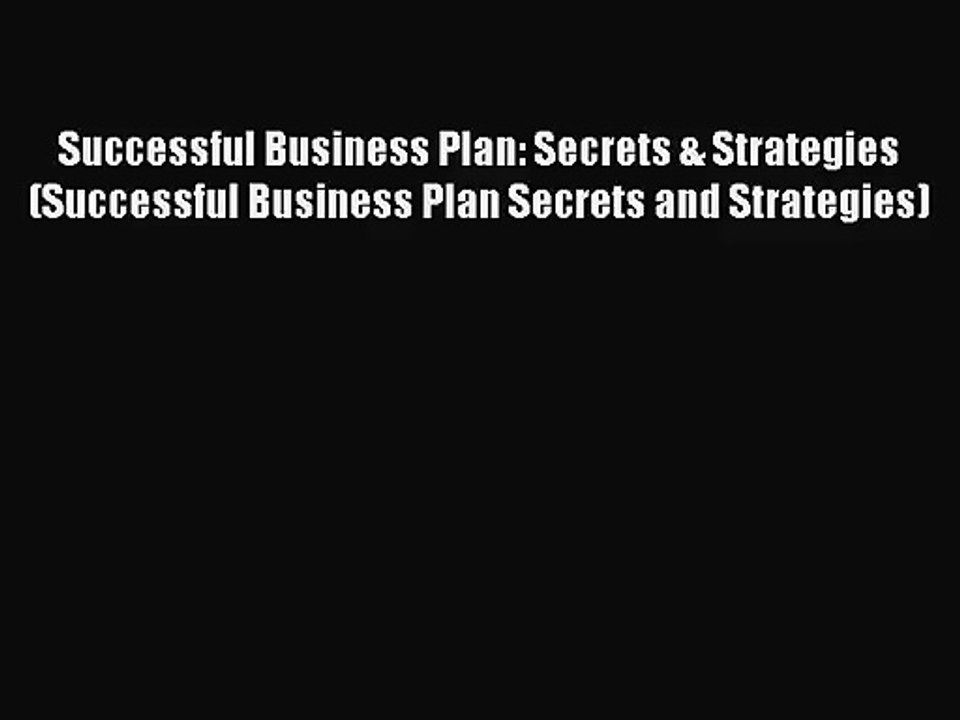 [PDF Download] Successful Business Plan: Secrets & Strategies (Successful Business Plan Secrets