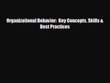 [PDF Download] Organizational Behavior:  Key Concepts Skills & Best Practices [PDF] Full Ebook