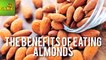 The Benefits Of Eating Almonds | Care TV