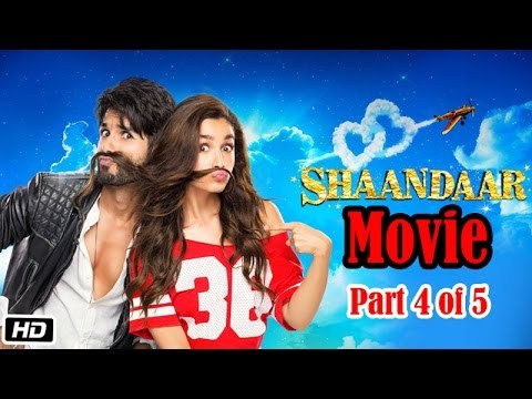 Shaandaar Full Movie (2015) - Part 4 of 5 | Shahid Kapoor | Alia Bhatt - Full Movie Promotions
