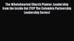 The Wholehearted Church Planter: Leadership from the Inside Out (TCP The Columbia Partnership