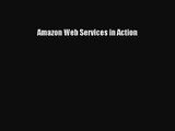 [PDF Download] Amazon Web Services in Action [Download] Online