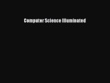 [PDF Download] Computer Science Illuminated [Read] Full Ebook