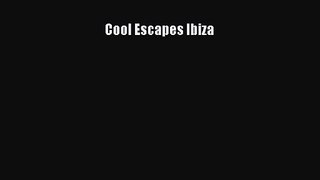 Cool Escapes Ibiza [Download] Online