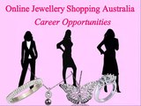 Online Jewellery Shopping Australia Career Opportunities