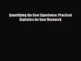 [PDF Download] Quantifying the User Experience: Practical Statistics for User Research [Read]