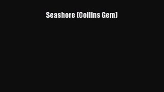 PDF Download Seashore (Collins Gem) Read Full Ebook