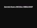 Australia Road & 4WD Atlas: HEMA.A.040SP [Read] Online