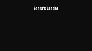 Zohra's Ladder [Read] Online