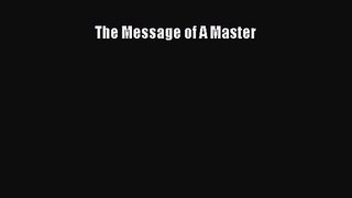 The Message of A Master [PDF] Online