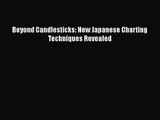 [PDF Download] Beyond Candlesticks: New Japanese Charting Techniques Revealed [PDF] Full Ebook
