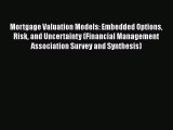 [PDF Download] Mortgage Valuation Models: Embedded Options Risk and Uncertainty (Financial
