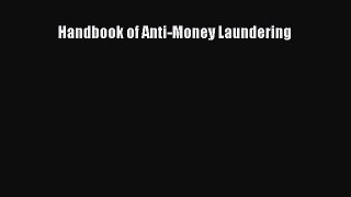 [PDF Download] Handbook of Anti-Money Laundering [Read] Full Ebook