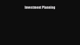 [PDF Download] Investment Planning [Read] Full Ebook
