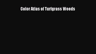PDF Download Color Atlas of Turfgrass Weeds PDF Online