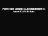 [PDF Download] Prioritization Delegation & Management of Care for the NCLEX-RN® Exam [Read]