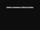 PDF Download Guide to Liverworts of North Carolina Read Full Ebook