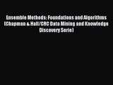[PDF Download] Ensemble Methods: Foundations and Algorithms (Chapman & Hall/CRC Data Mining