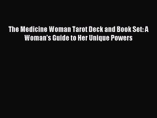 [PDF Download] The Medicine Woman Tarot Deck and Book Set: A Woman's Guide to Her Unique Powers
