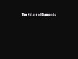 PDF Download The Nature of Diamonds PDF Online