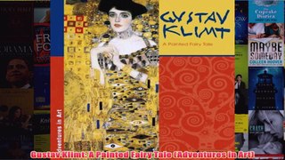 Gustav Klimt A Painted Fairy Tale Adventures in Art