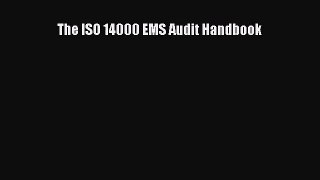 PDF Download The ISO 14000 EMS Audit Handbook PDF Online