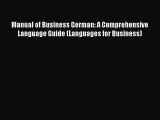[PDF Download] Manual of Business German: A Comprehensive Language Guide (Languages for Business)