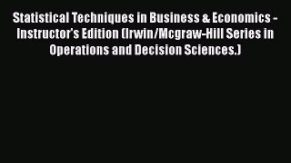 [PDF Download] Statistical Techniques in Business & Economics - Instructor's Edition (Irwin/Mcgraw-Hill