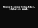 [PDF Download] Structural Renovation of Buildings: Methods Details & Design Examples [Read]