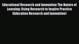 [PDF Download] Educational Research and Innovation The Nature of Learning: Using Research to
