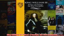 King William III Prince of Orange the First European