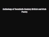 [PDF Download] Anthology of Twentieth-Century British and Irish Poetry [Download] Online