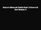 [PDF Download] Diary of a Minecraft Zombie Book 1: A Scare of A Dare (Volume 1) [Read] Full