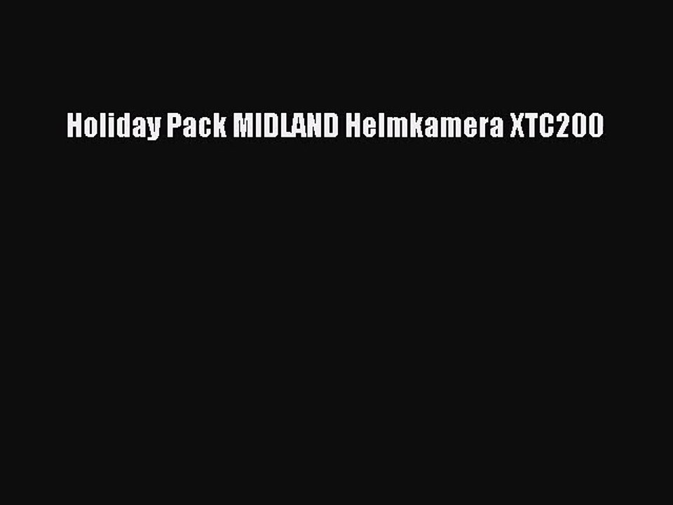 Holiday Pack MIDLAND Helmkamera XTC200